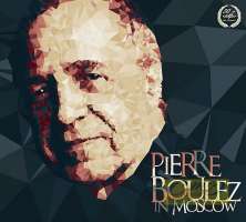 Pierre Boulez in Moscow – Stravinsky, Webern, Debussy